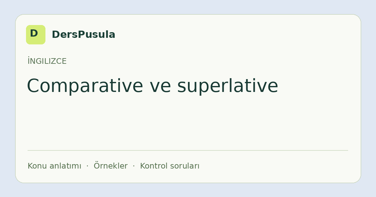Comparative ve superlative için DersPusula konu kartı