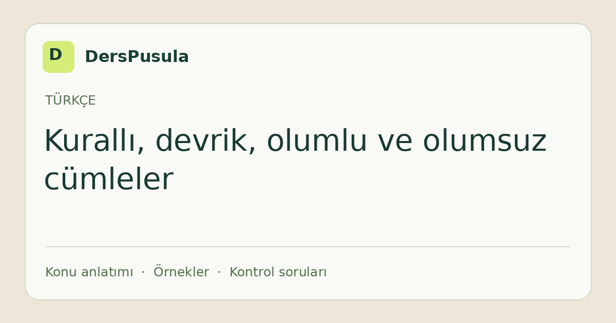 Kurallı, devrik, olumlu ve olumsuz cümleler için DersPusula konu kartı
