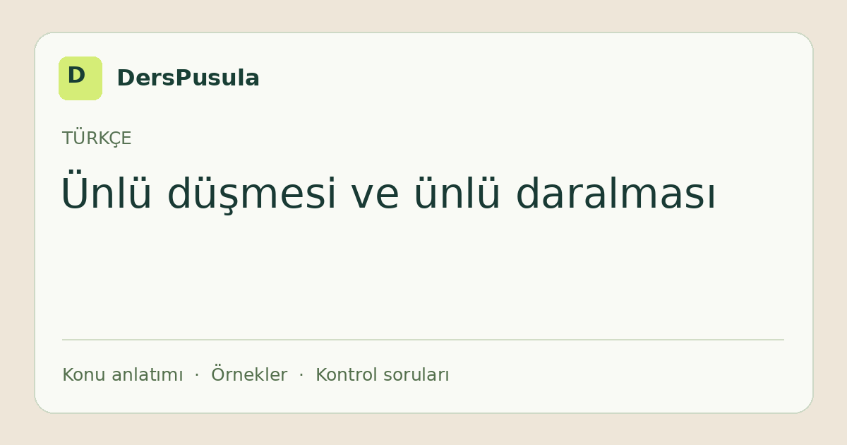 Ünlü düşmesi ve ünlü daralması için DersPusula konu kartı